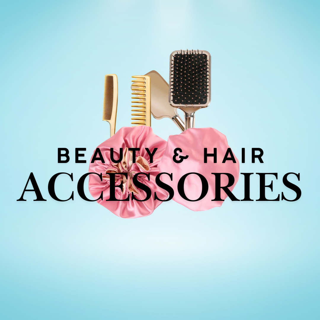 BEAUTY & HAIR ACCESSORIES